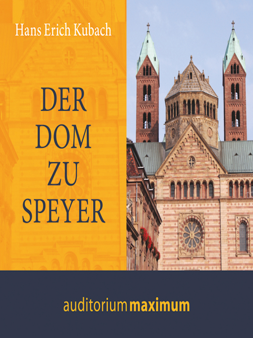 Title details for Der Dom zu Speyer (Ungekürzt) by Hans Kubach - Available
